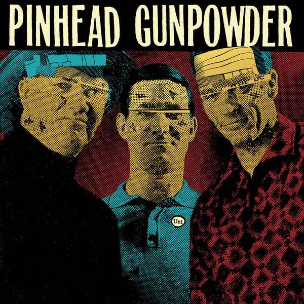 Pinhead Gunpowder – Unt cover artwork