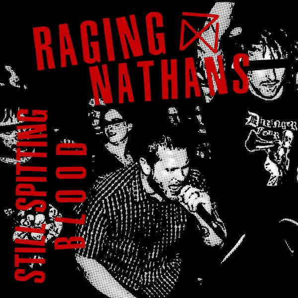 Raging Nathans – Still Spitting Blood cover artwork