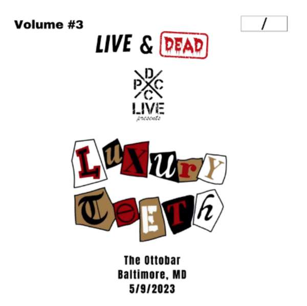 Luxury Teeth &ndash; DCxPC Live & Dead, Vol. 3 cover artwork
