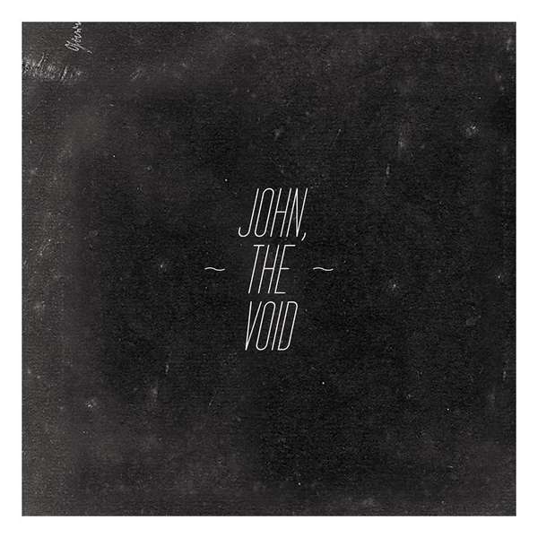 John, The Void – Self Titled EP cover artwork