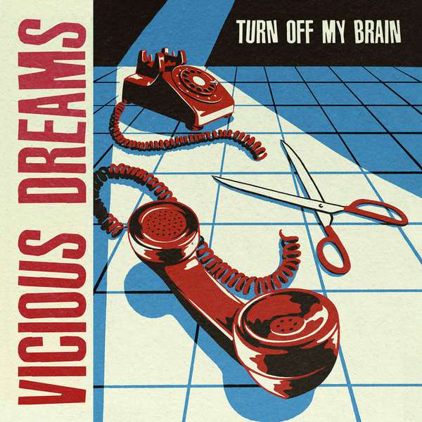 Vicious Dreams – Turn Off My Brain cover artwork