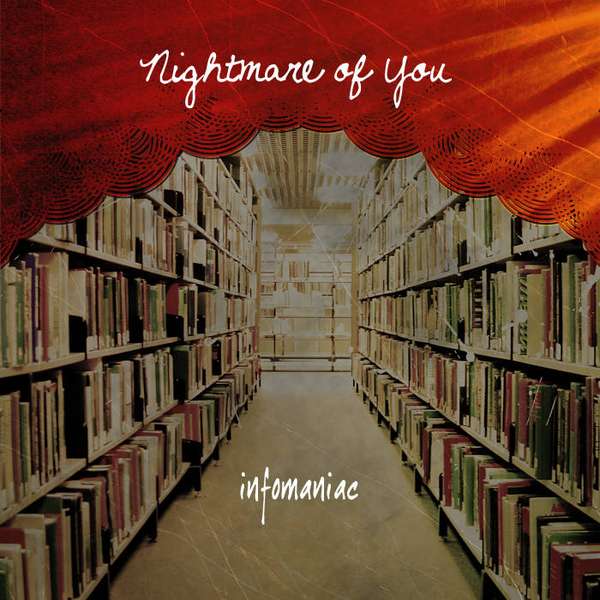 Nightmare of You &ndash; Infomaniac cover artwork