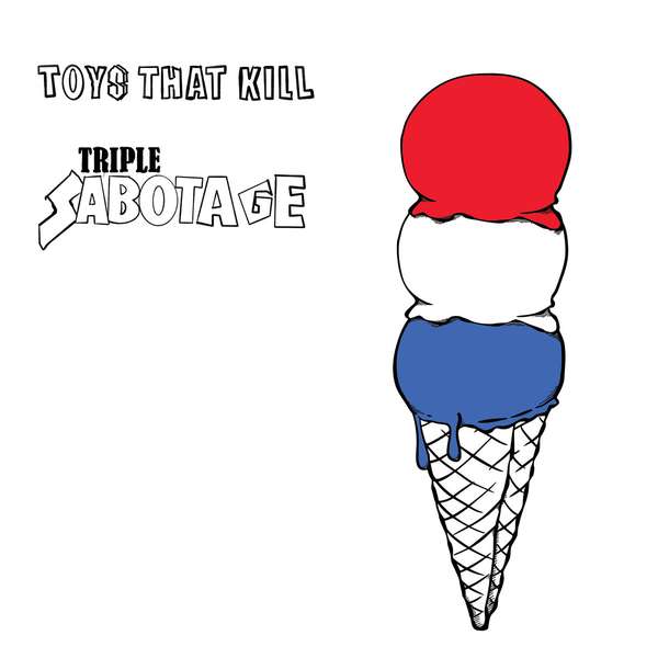 Toys That Kill &ndash; Triple Sabotage cover artwork