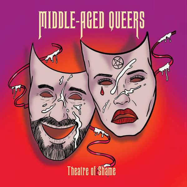 Middle-Aged Queers – Theatre of Shame cover artwork