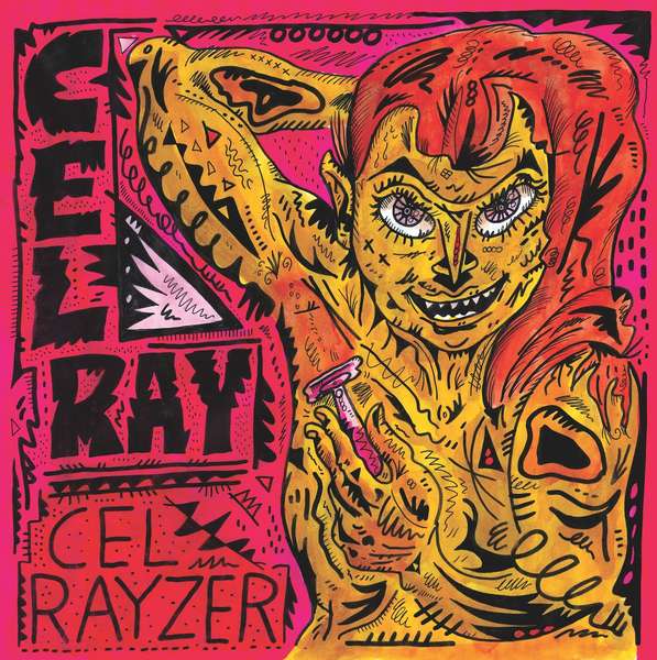 Cel Ray &ndash; Cel Rayzer cover artwork