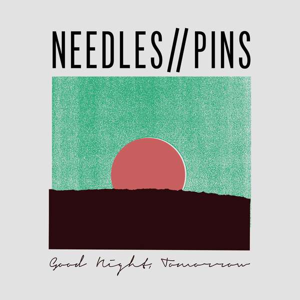 Needles//Pins – Goodnight, Tomorrow cover artwork