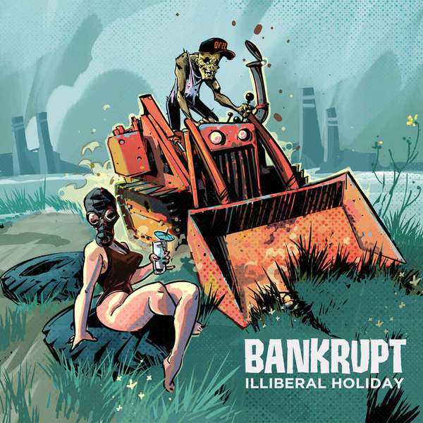 Bankrupt – Illiberal Holiday cover artwork