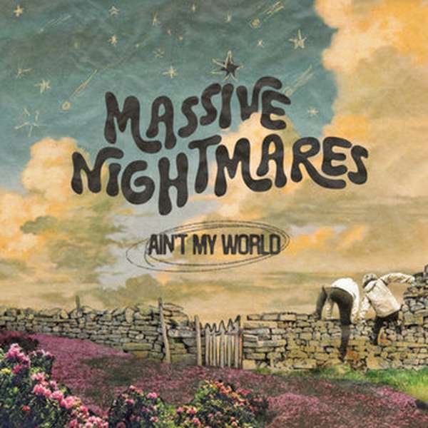 Massive Nightmares &ndash; Ain't My World cover artwork