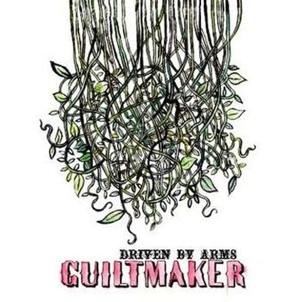 Guiltmaker – Driven By Arms cover artwork