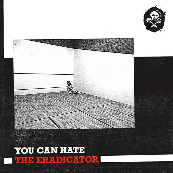 The Eradicator &ndash; You Can Hate The Eradicator cover artwork