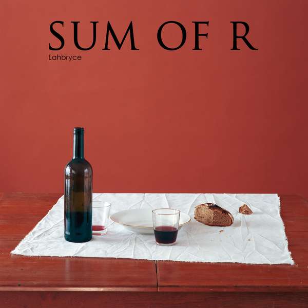 Sum of R – Lahbryce cover artwork