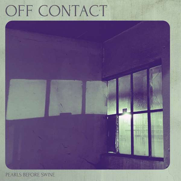 Off Contact – Pearls Before Swine cover artwork