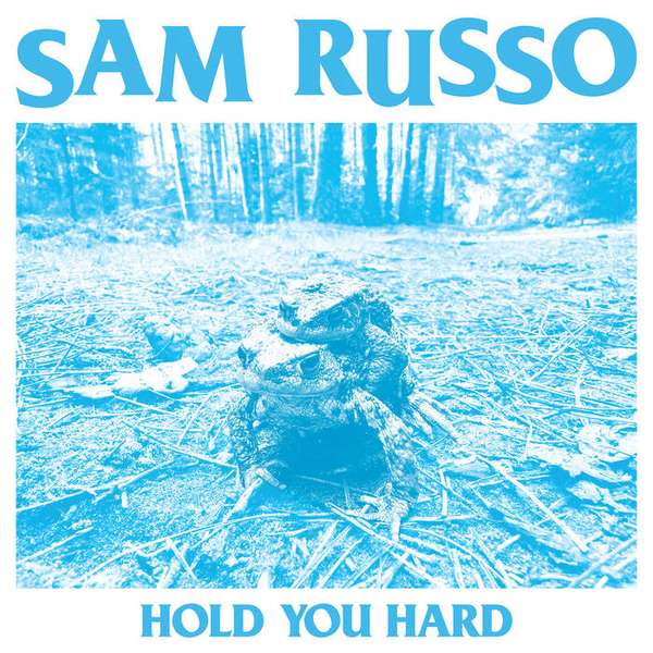 Sam Russo – Hold You Hard cover artwork