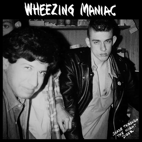 Wheezing Maniac – Shade Through The Night Door cover artwork