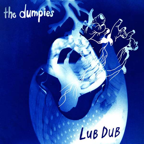 The Dumpies &ndash; Lub Dub cover artwork