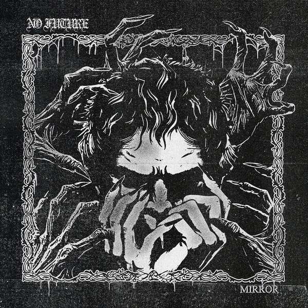 No Future – Mirror cover artwork