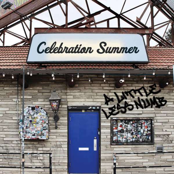 Celebration Summer – A Little Less Numb cover artwork