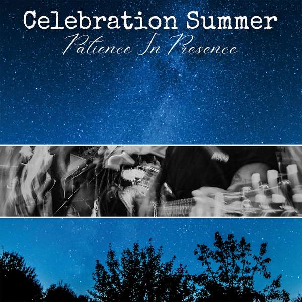 Celebration Summer – Patience In Presence cover artwork