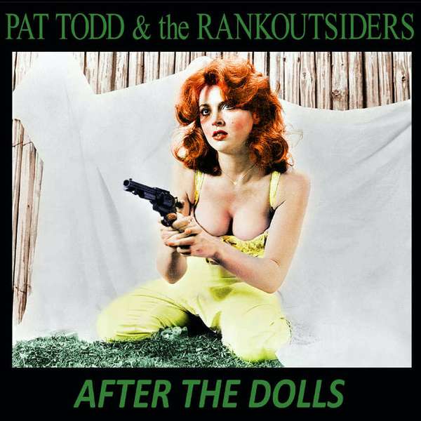 Pat Todd & The Rankoutsiders &ndash; After The Dolls cover artwork