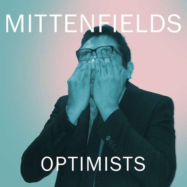 Mittenfields – Optimists cover artwork