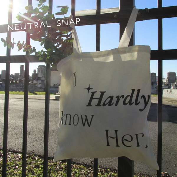Neutral Snap – I Hardly Know Her cover artwork
