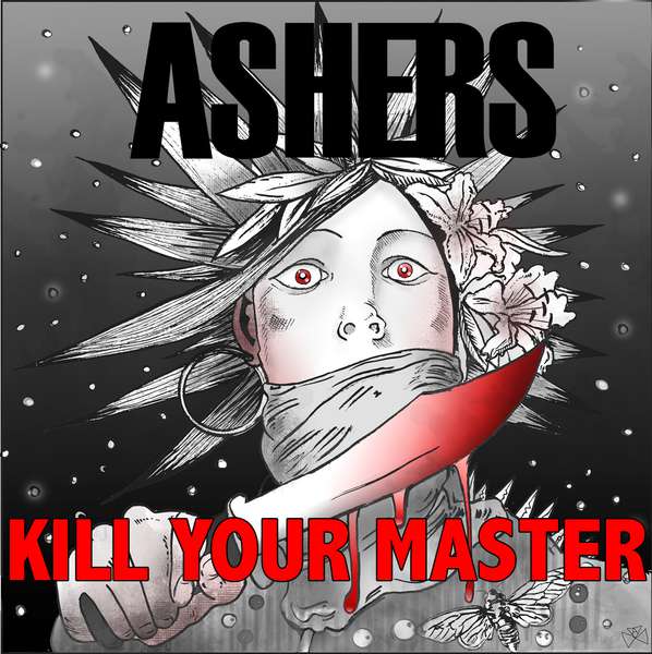 Ashers – Kill Your Master cover artwork
