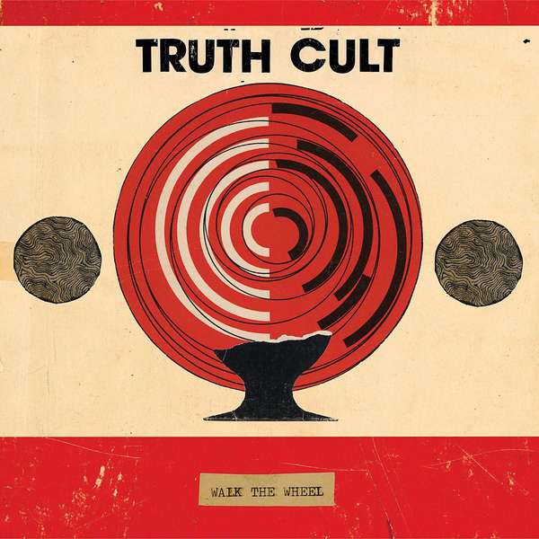 Truth Cult – Walk the Wheel cover artwork