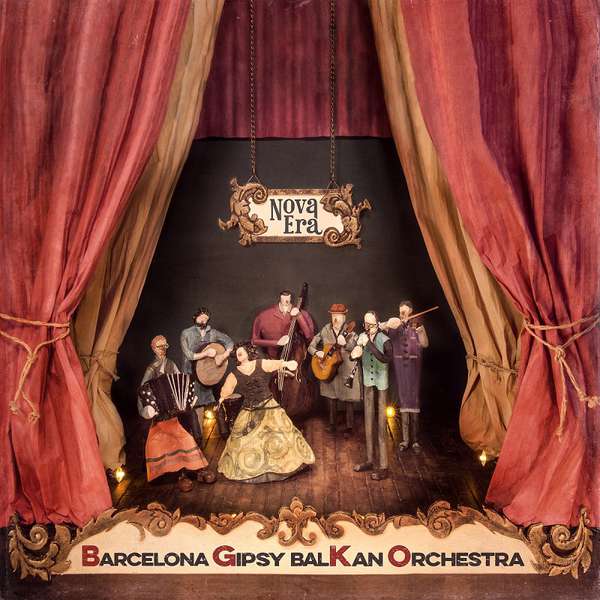 Barcelona Gipsy Balkan Orchestra – Nova Era cover artwork