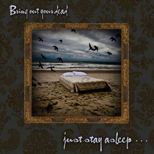 Bring Out Your Dead – Just Stay Asleep... cover artwork