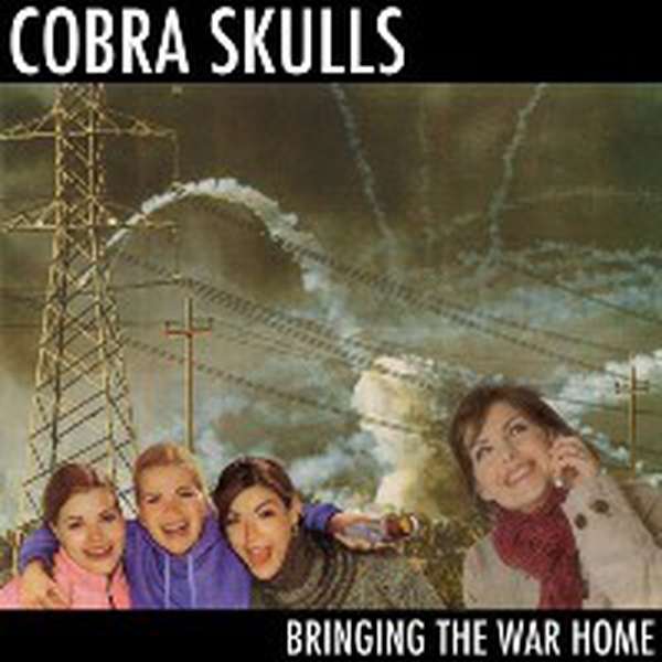 Cobra Skulls – Bringing The War Home cover artwork