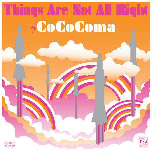 Cococoma – Things Are Not Alright cover artwork