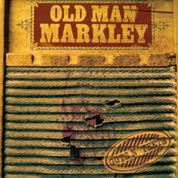 Old Man Markley – Guts N' Teeth cover artwork