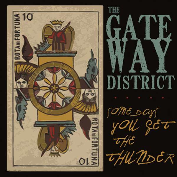 Gateway District – Some Days You Get The Thunder cover artwork