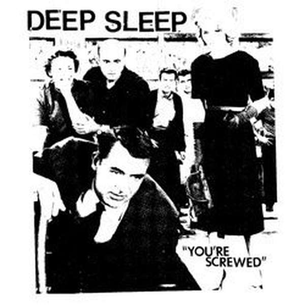 Deep Sleep – You're Screwed cover artwork
