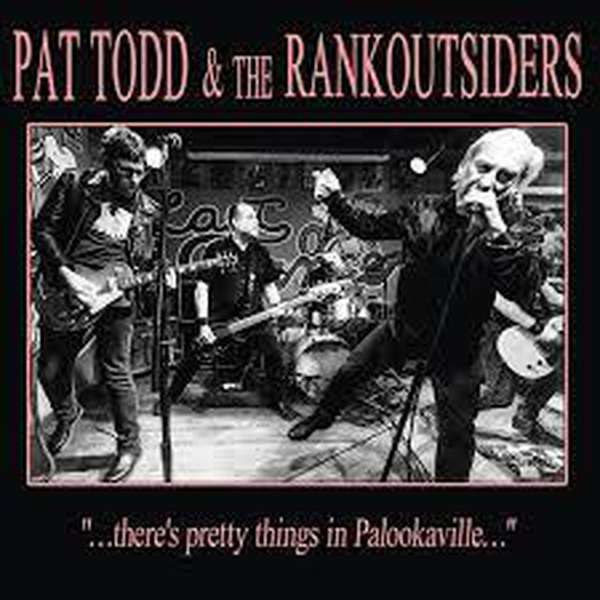 Pat Todd & The Rankoutsiders – There's Pretty Things in Palookaville cover artwork