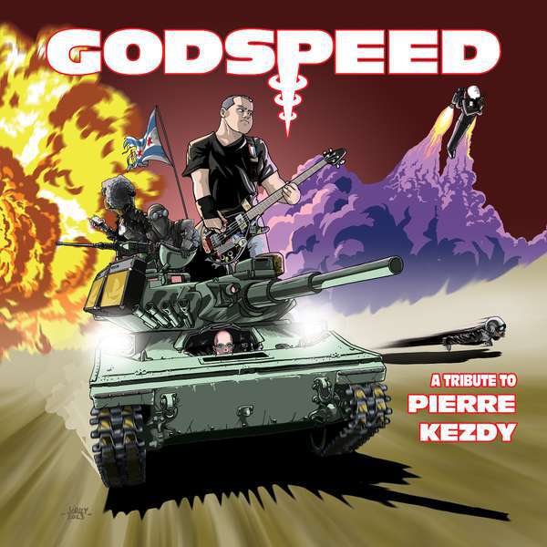 Various Artists – Godspeed... A Tribute to Pierre Kezdy cover artwork