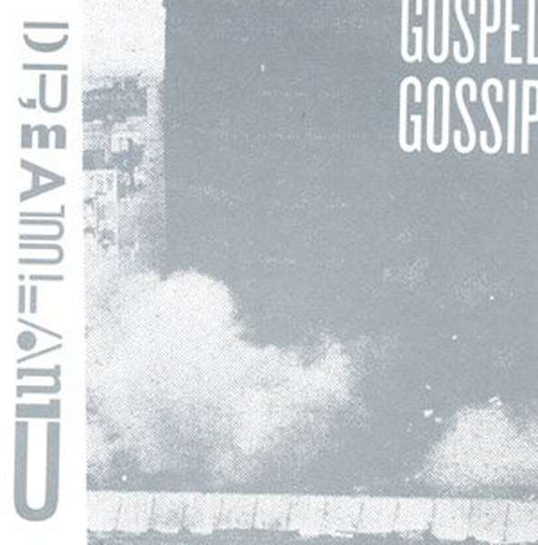 Gospel Gossip – Dreamland cover artwork