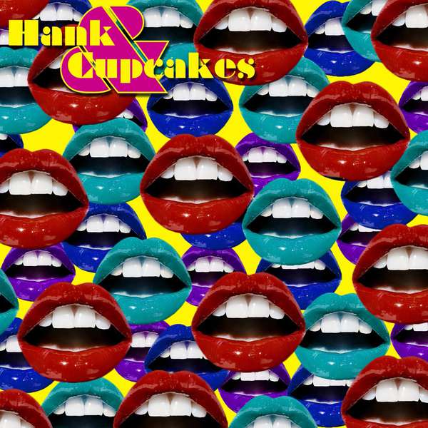 Hank & Cupcakes – Self Titled EP cover artwork