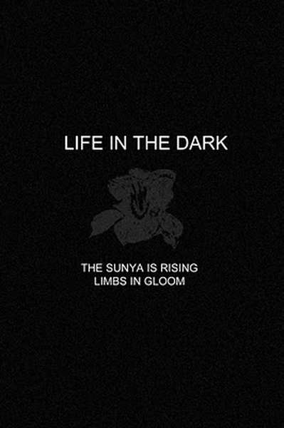 Life In The Dark – The Sunya Is Rising / Limbs In Gloom cover artwork