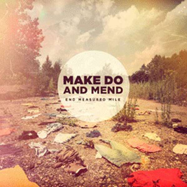 Make Do and Mend – End Measured Mile cover artwork