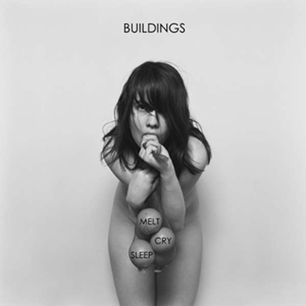 Buildings – Melt, Cry, Sleep cover artwork