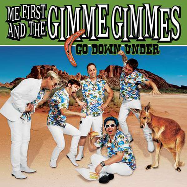 Me First and the Gimme Gimmes – Go Down Under cover artwork