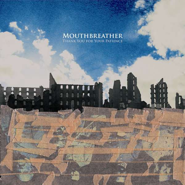 Mouthbreather – Thank You For Your Patience cover artwork