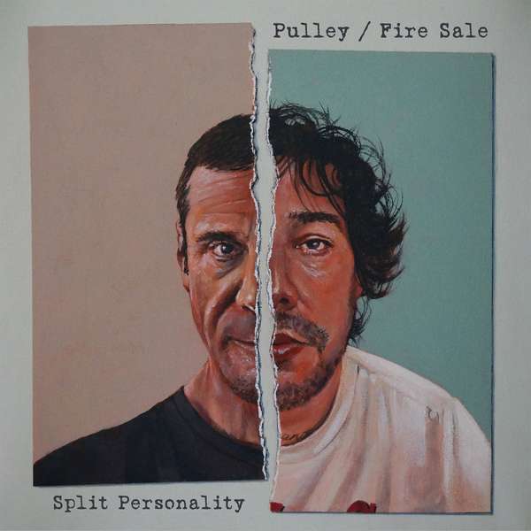 Various Artists – Pulley/Fire Sale – ‘Split Personality' cover artwork