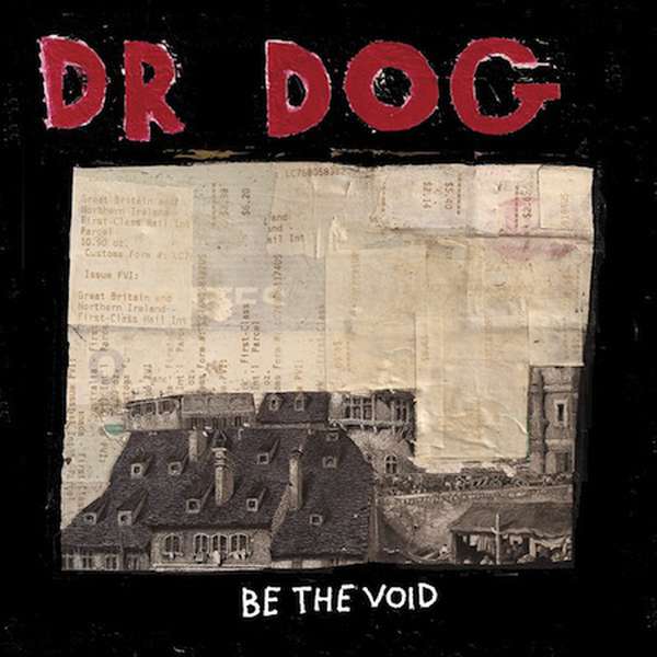 Dr. Dog – Be The Void cover artwork