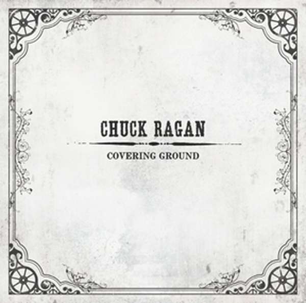 Chuck Ragan – Covering Ground cover artwork