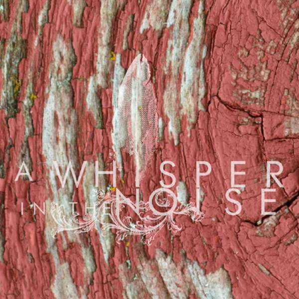 A Whisper In The Noise – To Forget cover artwork