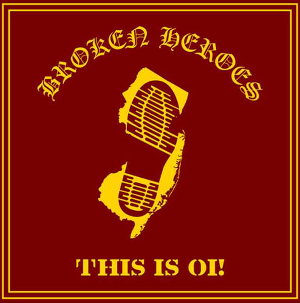 Broken Heroes – This Is Oi! cover artwork