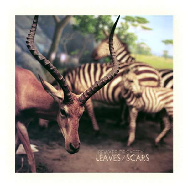 Beware Of Safety – Leaves/Scars cover artwork