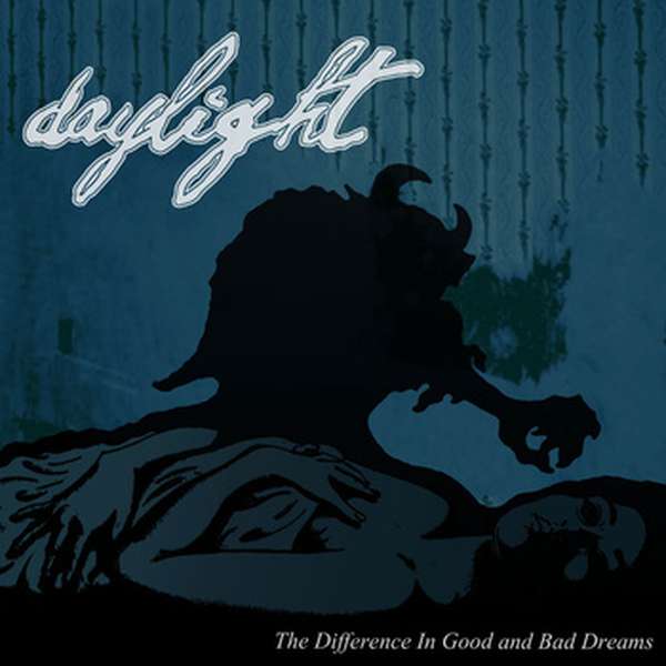 Daylight – The Difference Between Good and Bad Dreams cover artwork